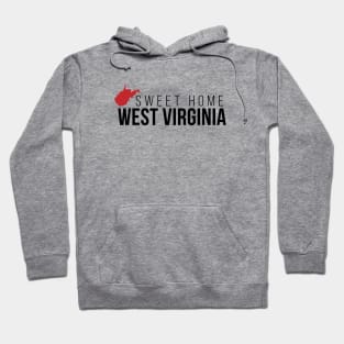 Sweet Home West Virginia Hoodie